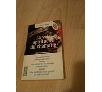 La Voie spirituelle du chamane
