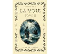 LA VOIE Tome 2: Cahiers N° 5 à 10