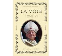 LA VOIE Tome 6: Discours de Jean-Paul II