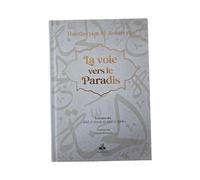 La voie vers le paradis Extrait de Hadi al arwah ila bilad al-afrah - IBN QAYYIM ALJAWZIYYA - Albouraq - broché - Essai