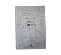 La voie vers le paradis Extrait de Hadi al arwah ila bilad al-afrah - IBN QAYYIM ALJAWZIYYA - Albouraq - broché - Essai