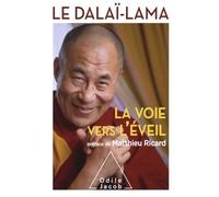 La Voie vers l'éveil Préface de Matthieu Ricard - Dalaï-Lama XIV - Odile Jacob - broché - Essai