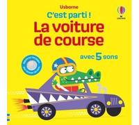 Usborne – La voiture de course – C'est parti ! – dès 1 an