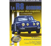 La Voiture de leur vie - La R8 Gordini, le temps des copains