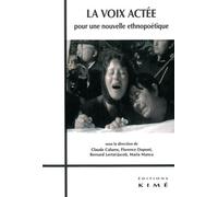 La Voix Actee Pour une Nouvelle Ethnopoétique - Collectif - Kime - broché - Essai