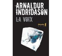 La Voix - Arnaldur Indridason - A.m. Metailie - broché - Roman