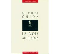 La voix au cinéma - Michel Chion - Cahiers Du Cinema - broché - Essai
