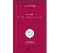 La Voix - Du Souffle À La Relation En Sophrologie