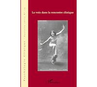 Jean-Michel Vivès (Direction) – La voix dans la rencontre clinique – Essai – Broché