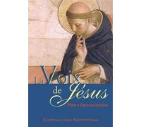 La voix de Jésus : Prête l'oreille au murmure de sa voix