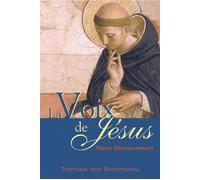 La voix de Jésus Prête l'oreille au murmure de sa voix - Pierre Descouvemont - Beatitudes Eds - broché - Essai