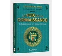 La Voix de la connaissance Miguel Ruiz (Auteur)