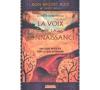 La voix de la connaissance - Un guide pratique vers la paix intérieure
