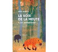 La voix de la meute Tome 2 - Les prédateurs