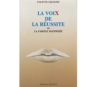 La voix de la réussite ou La parole maîtrisée