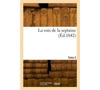 La voix de la septaine. Tome 2 - Collectif - Hachette Bnf - broché - Livre