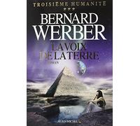 La Voix de la terre: Troisième humanité - tome 3
