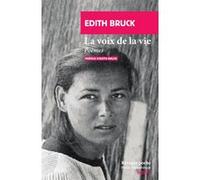 La voix de la vie Edith Bruck (Auteur), Edith Bruck (Préface), René De Ceccatty (Traduction)