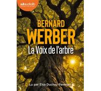 La Voix de l'arbre Livre audio 1 CD MP3 - Bernard Werber - Audiolib - Texte lu (CD) - Textes lus CD