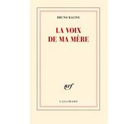 Bruno Racine – La voix de ma mère – Roman – Broché