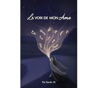 La voix de mon âme - Sarah M. - Sarah M - broché - Essai