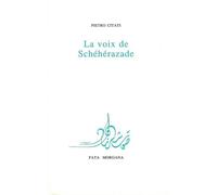 La voix de Schéhérazade - Pietro Citati - Fata Morgana - broché - Roman