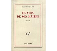 La Voix de son maître - Bernard Pingaud - Gallimard - broché - Livre