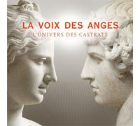 Various Artists – La voix des anges : L'univers des castrats – Import