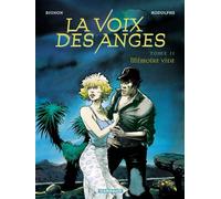 La Voix des anges - Tome 2 - Mémoire vide - Bignon - Dargaud - cartonné - Bande dessinée