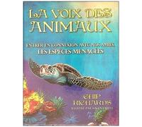 Oracle La voix des animaux Chip Richards (Auteur), Susan Farell (Illustration), Véronique Gourdon (Traduction)