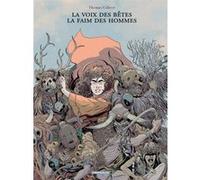 La Voix des bêtes, la faim des hommes