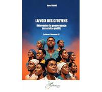 La voix des citoyens: Réinventer la gouvernance du service public