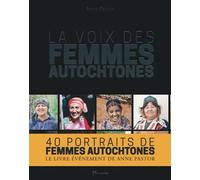 La voix des femmes autochtones - Anne Pastor - Akinome - broché - Essai