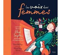 La Voix Des Femmes - L'histoire Vraie D'ethel Smyth, Suffragette Et Compositrice