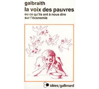 La Voix Des Pauvres Ou Ce Qu'ils Ont À Nous Dire Sur L'économie