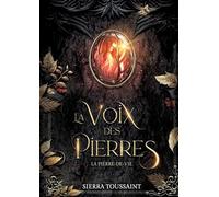 La Voix des Pierres: 2. La Pierre-de-vie
