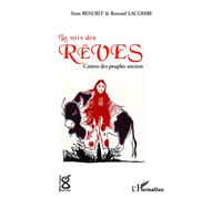 La voix des rêves Contes des peuples anciens - Bernard Germain Lacombe - L'harmattan - broché - Contes / Légendes