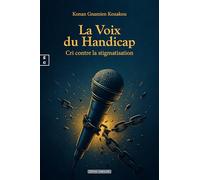 La voix du handicap : cri contre la stigmatisation