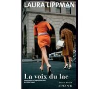 La Voix du lac Laura Lippman (Auteur), Hélène Frappat (Traduction)