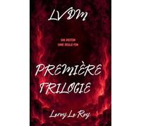 LA VOIX DU MAL Première Trilogie