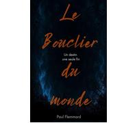 La voix du mal tome 5 : le bouclier du monde La voix du mal, #5 - Paul Flemmard - Mathéo Le Roc'h Mouty - ebook (ePub) - Livre