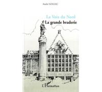 La Voix Du Nord : La Grande Braderie