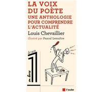 La voix du poète Louis Chevaillier (Auteur), Pascal Lemaître (Illustration)