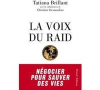 La Voix Du Raid - Négocier Pour Sauver Des Vies