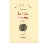 Yachar Kemal – La Voix du sang – Salman le solitaire T.3 – Broché – Trad. Münevver Andaç – Gallimard