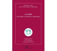 La Voix - Du Souffle À La Relation En Sophrologie