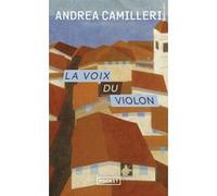 La voix du violon Andrea Camilleri (Auteur), Serge Quadruppani (Traduction), Maruzza Loria (Traduction)