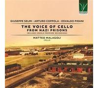 La Voix du Violoncelle des Prisons Nazies