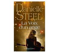 La Voix D'un Ange : Roman De Danielle Steel, L'auteure À Succès Avec Plus D'un Milliard D'exemplaires Vendus À Travers Le Monde