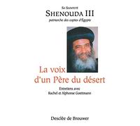 La voix d'un Père du désert